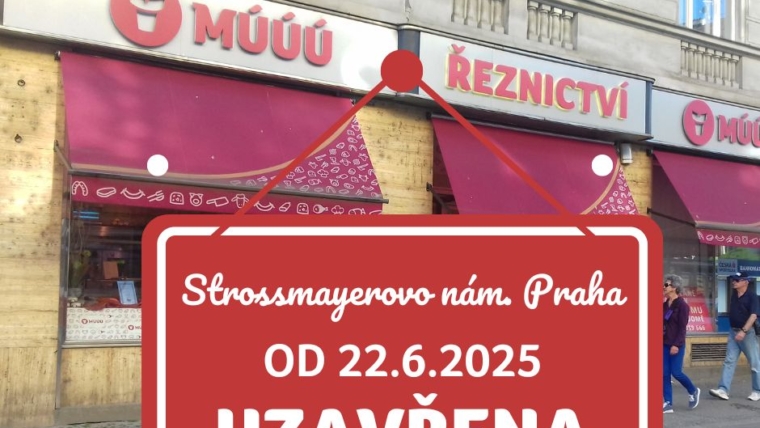 Ukončení provozu ŘEZNICTVÍ MÚÚÚ Strossmayerovo nám.